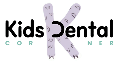 Kids Dental, Kids Dental Corner, Pediatric Dental Services